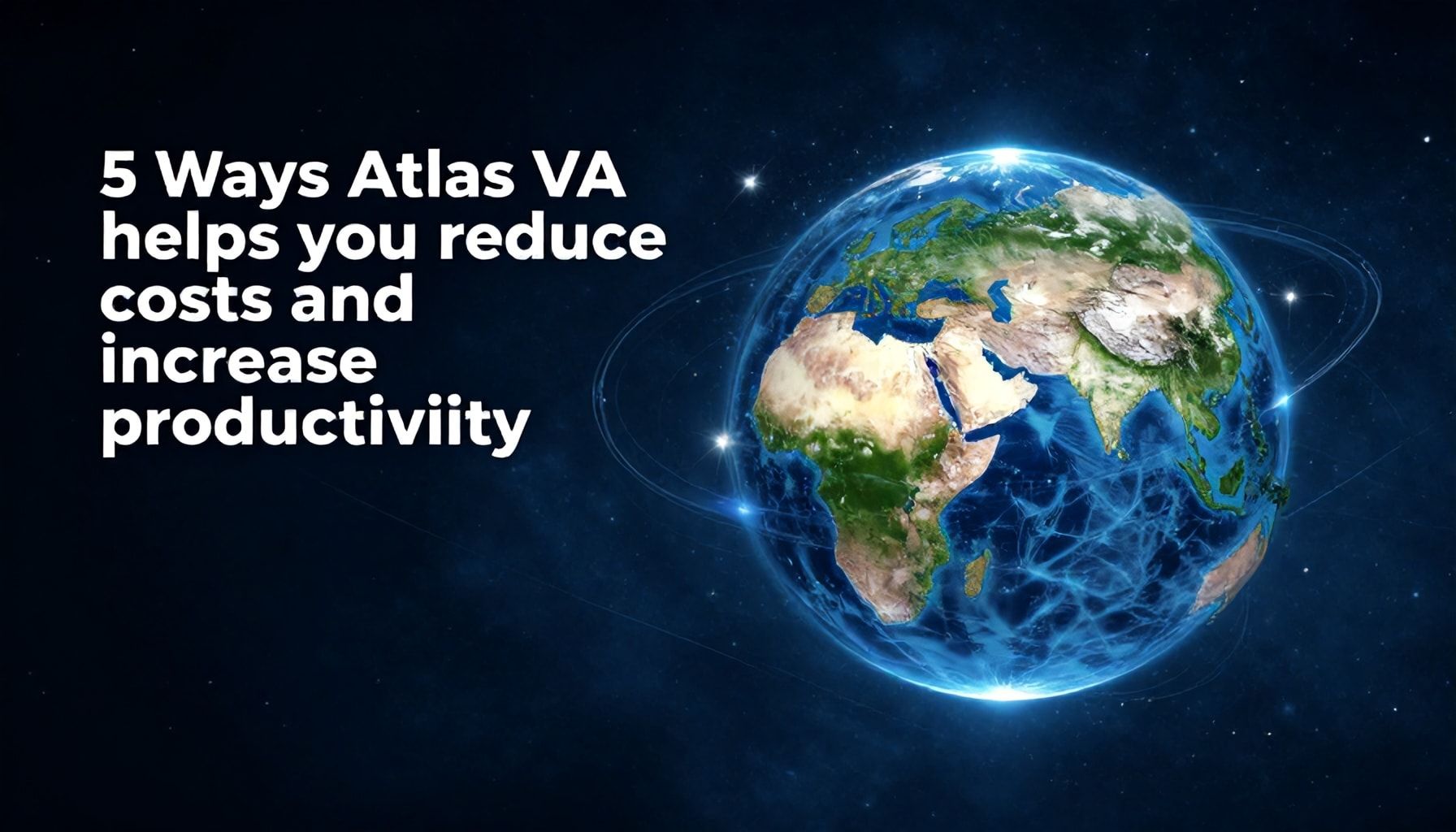 5 formas en que Atlas VA te ayuda a reducir costos y aumentar productividad*