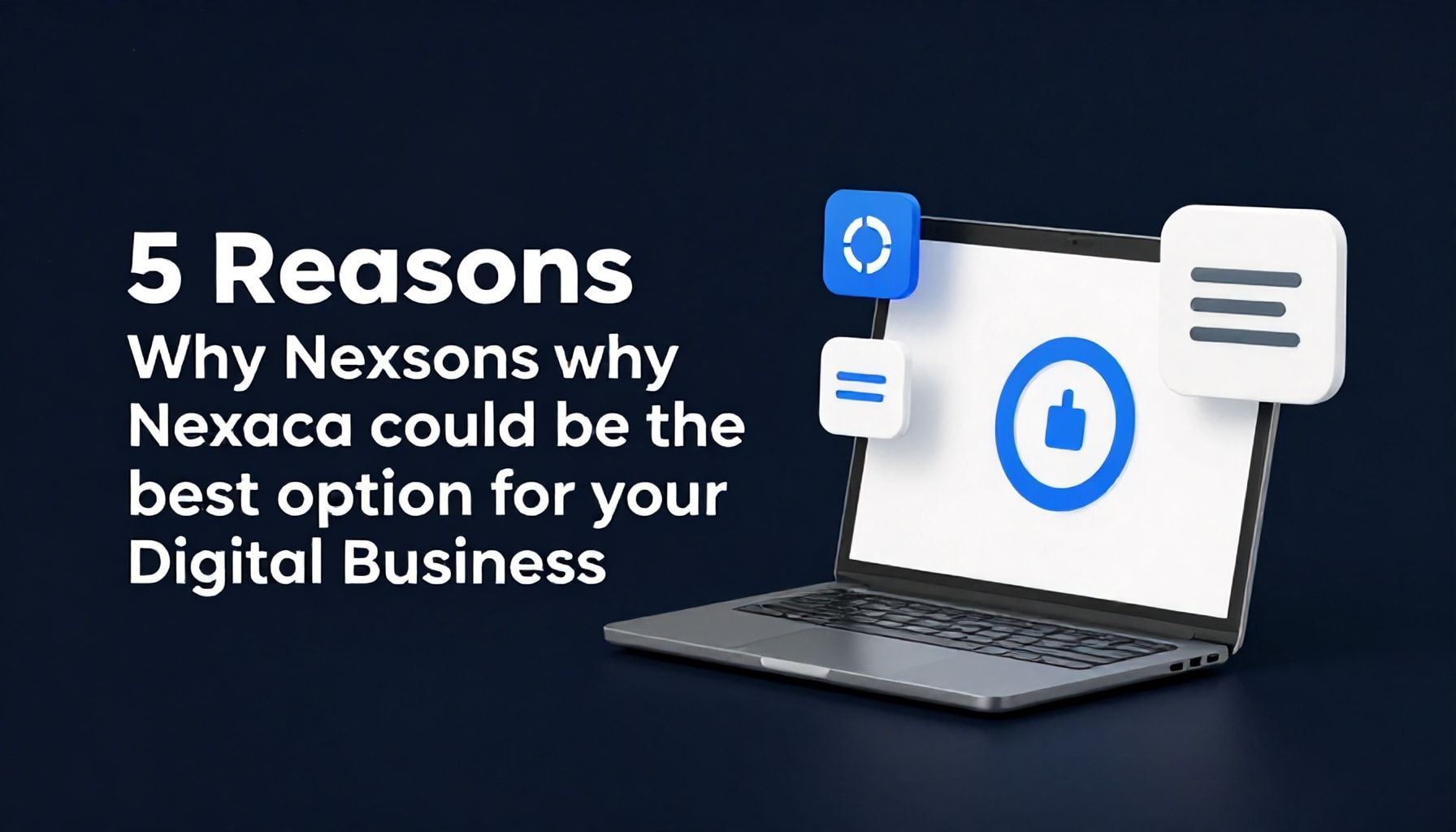 5 razones por las que Nexaca podría ser la mejor opción para tu negocio digital*