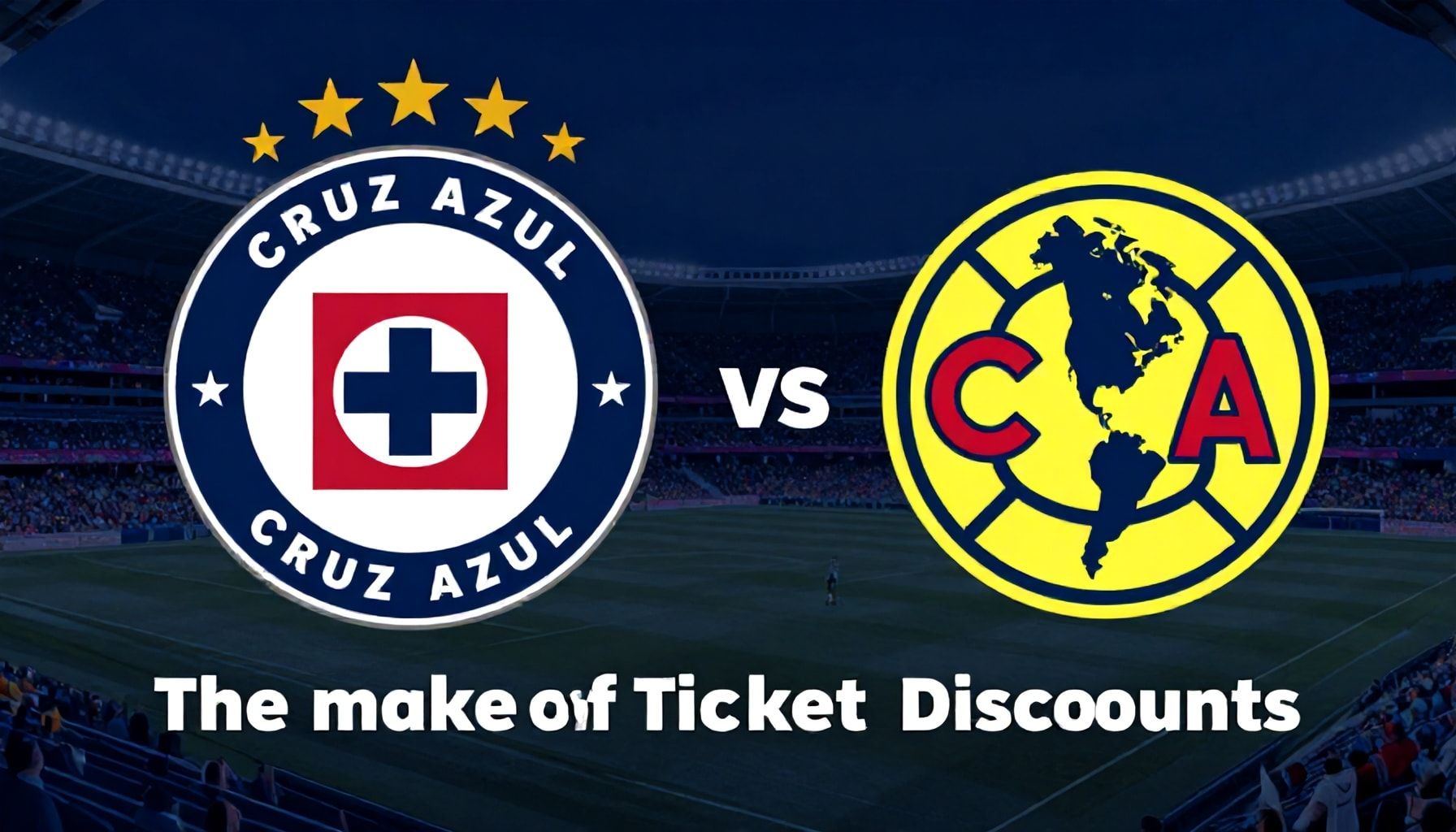 Cómo aprovechar al máximo los descuentos en boletos con Cruz Azul y América*