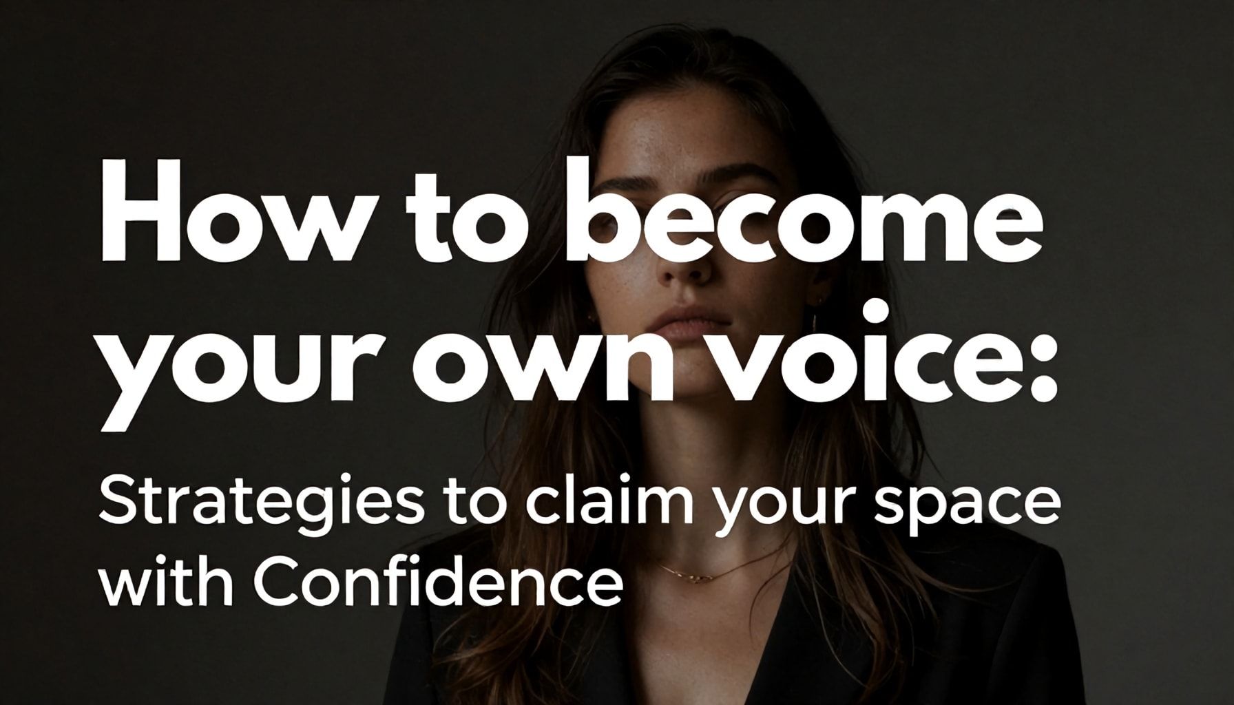 Cómo convertirte en tu propia voz: Estrategias para ocupar tu lugar con seguridad*