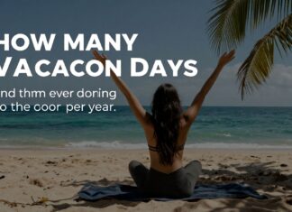 Descubre cuántos días de vacaciones tienes al año y cómo aprovecharlos al máximo