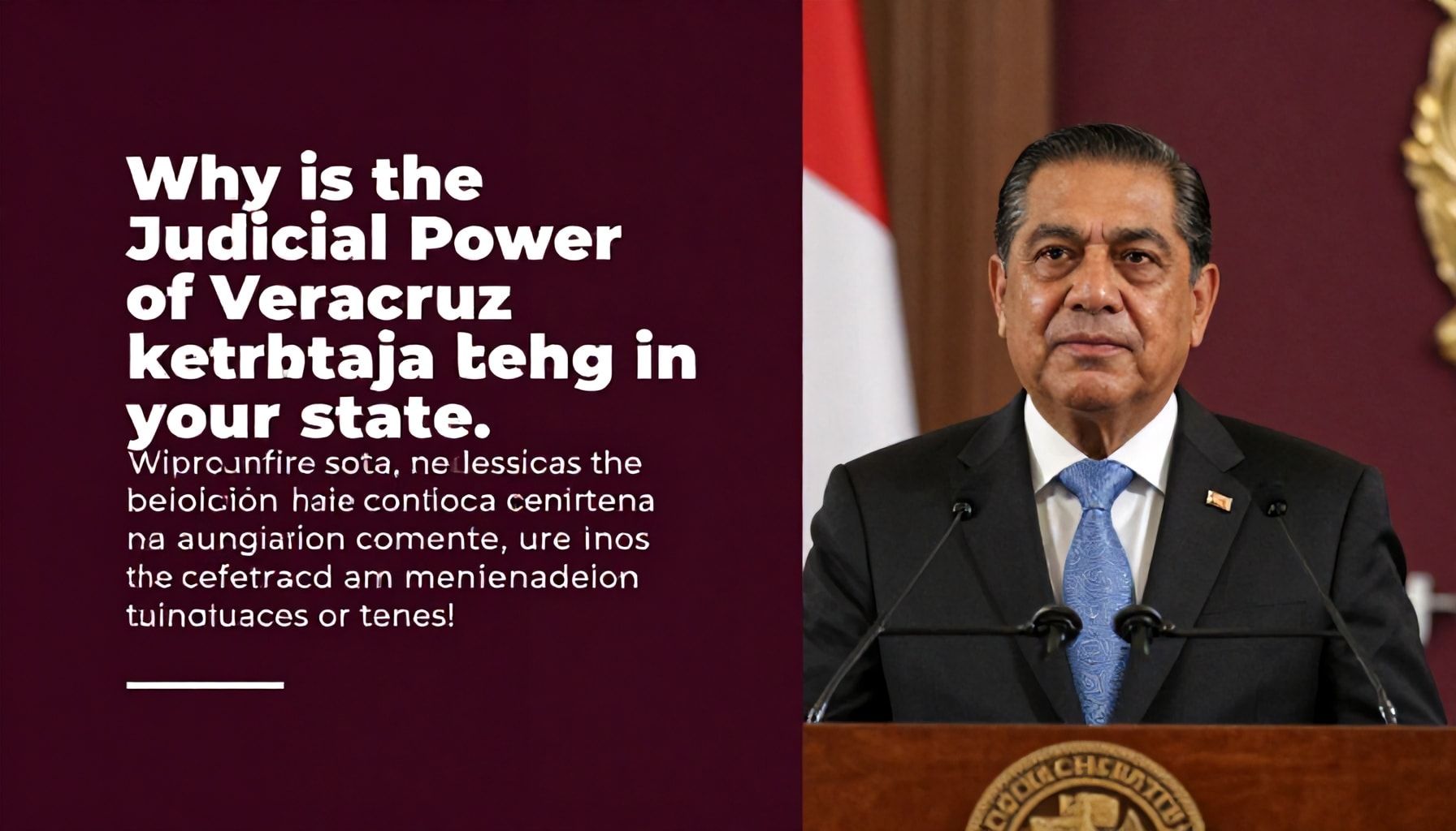 ¿Por qué el Poder Judicial de Veracruz es clave para la justicia en tu estado?*