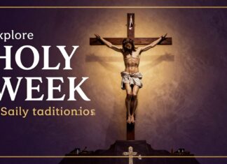 Descubre la espiritualidad y tradiciones de Semana Santa 2026