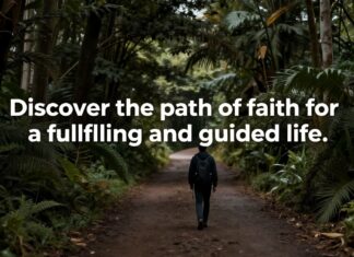 Descubre el camino de la fe para una vida plena y guiada